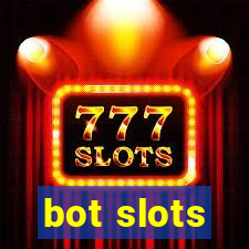 bot slots